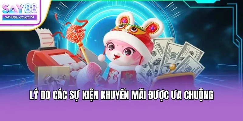 Lý do các sự kiện khuyến mãi được ưa chuộng